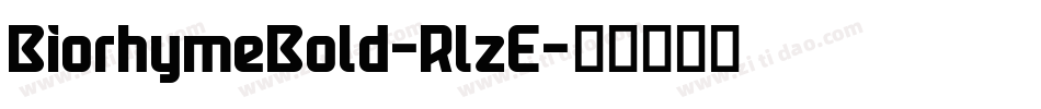BiorhymeBold-RlzE字体转换