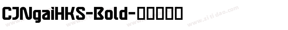 CJNgaiHKS-Bold字体转换