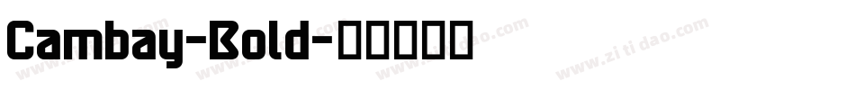 Cambay-Bold字体转换 Cambay-Bold字体转换