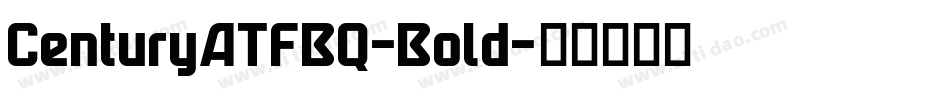CenturyATFBQ-Bold字体转换