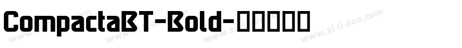 CompactaBT-Bold字体转换