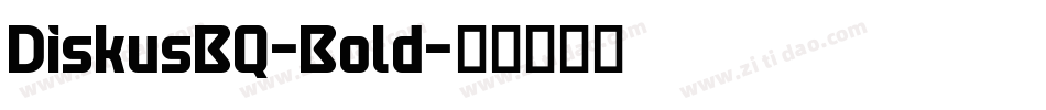 DiskusBQ-Bold字体转换
