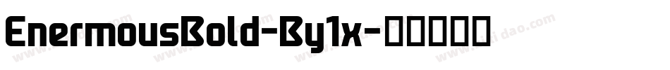 EnermousBold-By1x字体转换