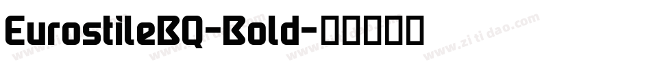 EurostileBQ-Bold字体转换