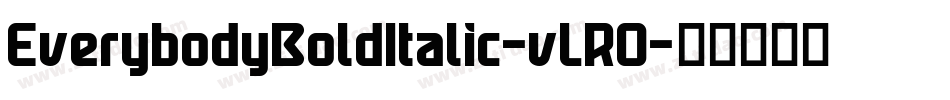 EverybodyBoldItalic-vLRO字体转换