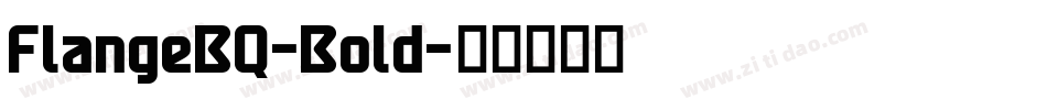 FlangeBQ-Bold字体转换