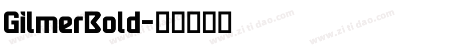 GilmerBold字体转换
