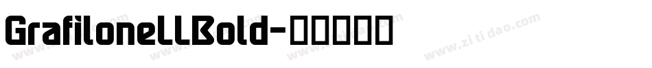 GrafiloneLLBold字体转换