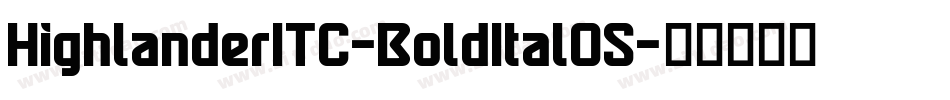 HighlanderITC-BoldItalOS字体转换