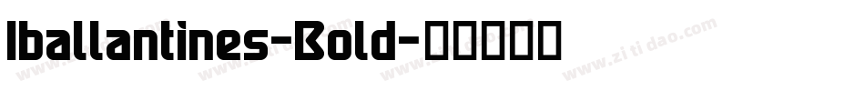 Iballantines-Bold字体转换