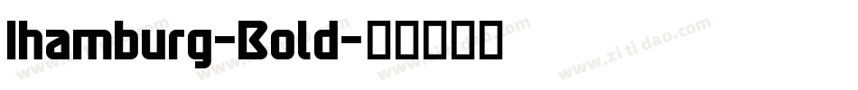 Ihamburg-Bold字体转换