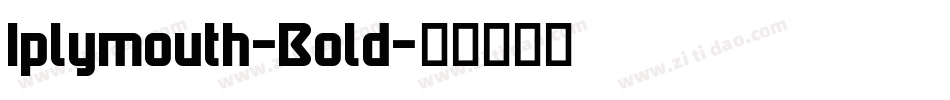 Iplymouth-Bold字体转换