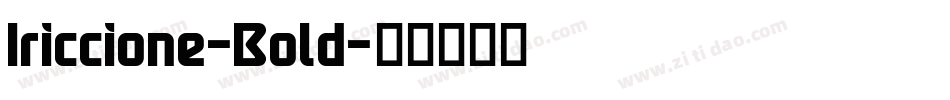 Iriccione-Bold字体转换