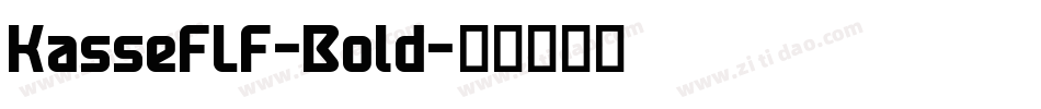 KasseFLF-Bold字体转换