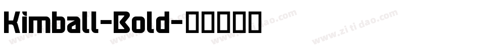 Kimball-Bold字体转换