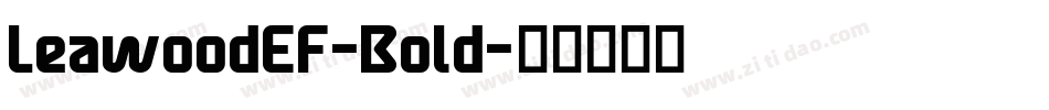 LeawoodEF-Bold字体转换