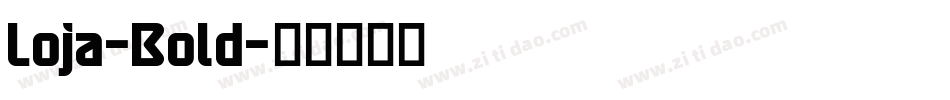 Loja-Bold字体转换