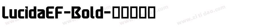 LucidaEF-Bold字体转换