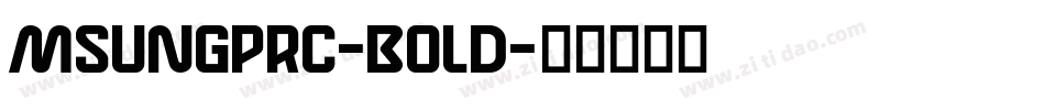 MSUNGPRC-BOLD字体转换