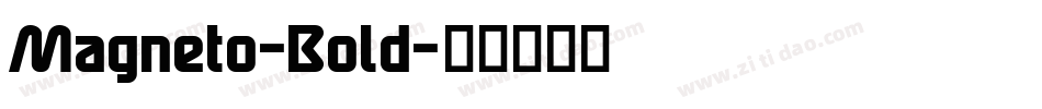 Magneto-Bold字体转换