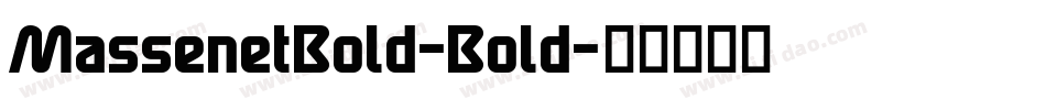 MassenetBold-Bold字体转换