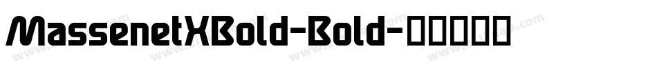 MassenetXBold-Bold字体转换