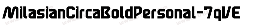 MilasianCircaBoldPersonal-7qVE字体转换