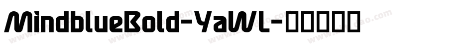 MindblueBold-YaWL字体转换