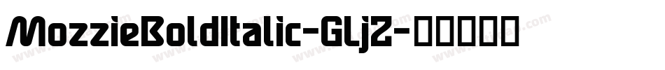 MozzieBoldItalic-GLjZ字体转换