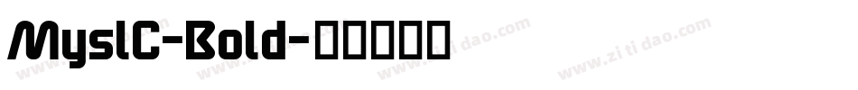 MyslC-Bold字体转换