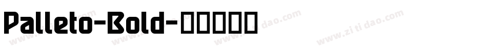 Palleto-Bold字体转换