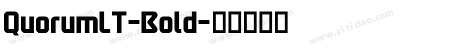 QuorumLT-Bold字体转换