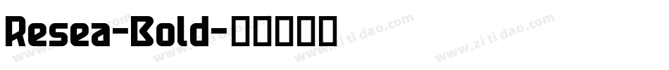 Resea-Bold字体转换