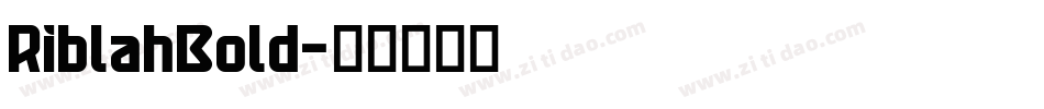 RiblahBold字体转换