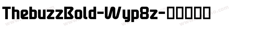 ThebuzzBold-Wyp8z字体转换
