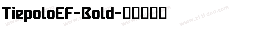 TiepoloEF-Bold字体转换