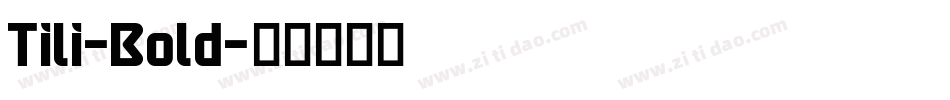 Tili-Bold字体转换