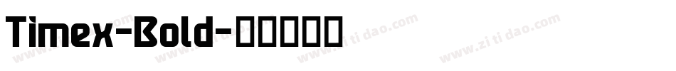 Timex-Bold字体转换