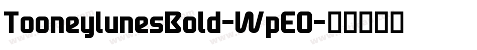 TooneylunesBold-WpEO字体转换