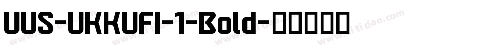UUS-UKKUFI-1-Bold字体转换