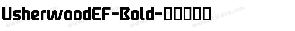 UsherwoodEF-Bold字体转换