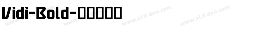 Vidi-Bold字体转换