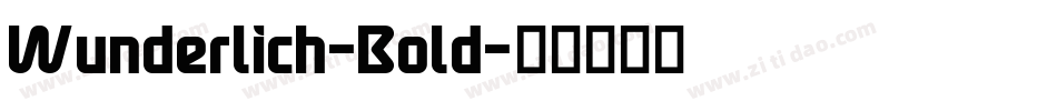 Wunderlich-Bold字体转换