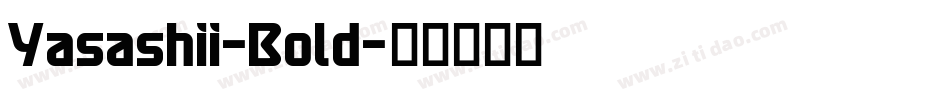 Yasashii-Bold字体转换