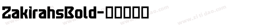 ZakirahsBold字体转换
