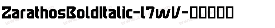 ZarathosBoldItalic-l7wV字体转换