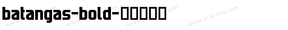 batangas-bold字体转换
