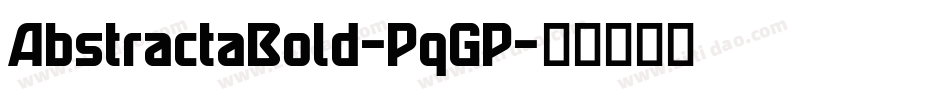 AbstractaBold-PqGP字体转换