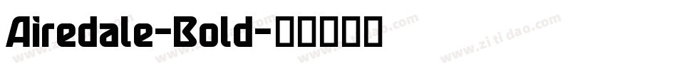 Airedale-Bold字体转换