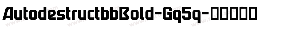 AutodestructbbBold-Gq5q字体转换